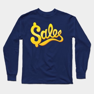 Just a Sales Bage Long Sleeve T-Shirt